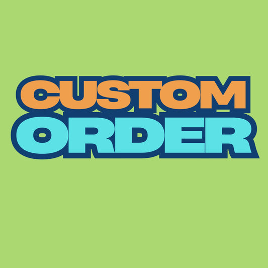 Custom Order